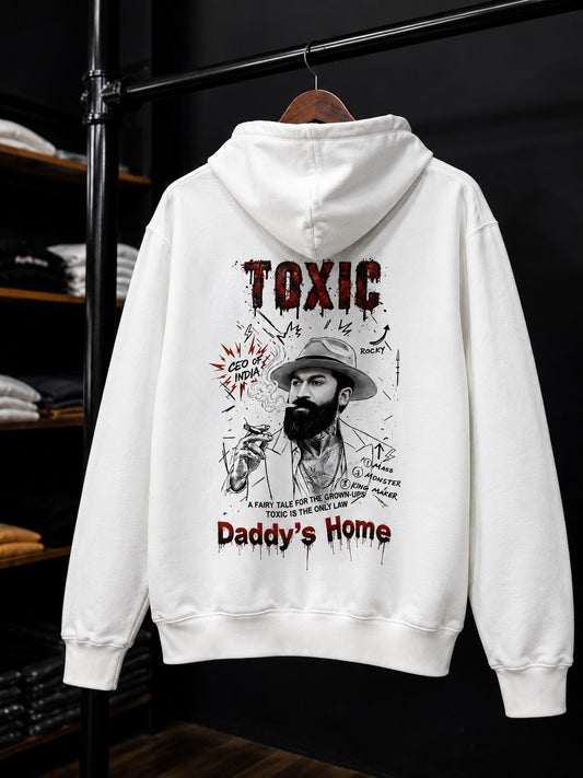 TOXIC DADDY’ HOME Hoodie